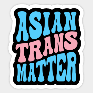 Asian Trans Matter Sticker